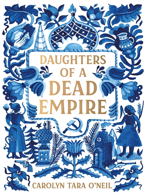 Title details for Daughters of a Dead Empire by Carolyn Tara O'Neil - Available